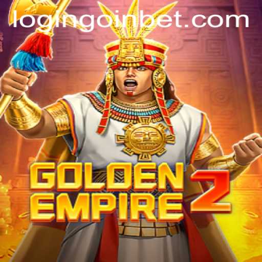 GoldenEmpire2: A Comprehensive Guide with Goinbet PH Login Insights